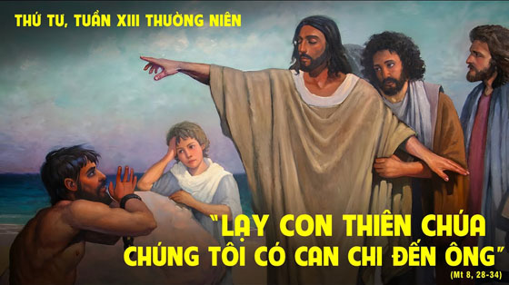 THỨ TƯ TUẦN 13 THƯỜNG NIÊN - NĂM A